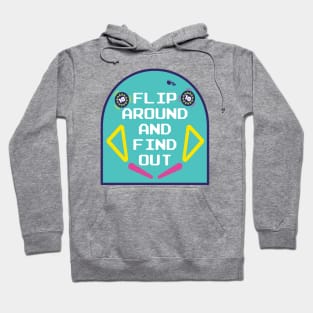 Flip Around and Find Out Hoodie